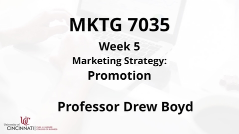 Thumbnail for entry MKTG7035 - Module 5 Promotion