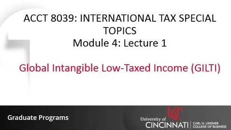 Thumbnail for entry Global Intangible Low-Taxed Income (GILTI)