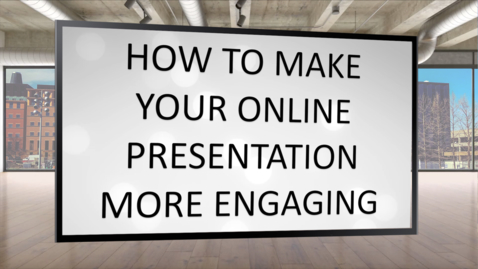 Thumbnail for entry LD&amp;I Tips - Making Your Online Videos More Engaging