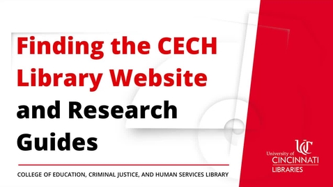 Thumbnail for entry Finding the CECH Library Website and Research Guides