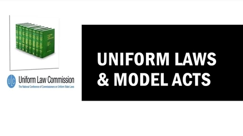 Thumbnail for entry Uniform Laws &amp; Model Acts