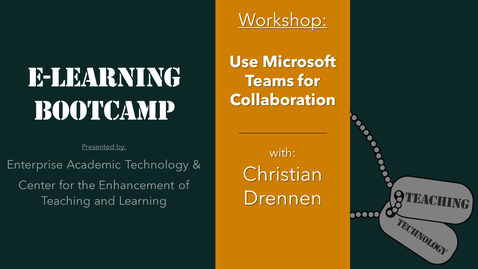 Thumbnail for eLearning Bootcamp: Use Microsoft Teams for Collaboration