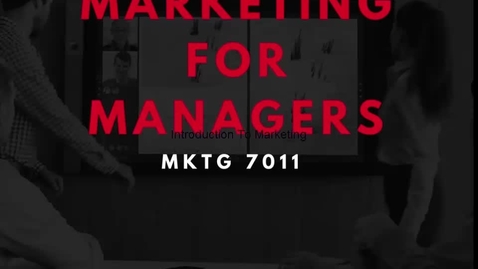 Thumbnail for entry MKTG 7011 Module 1 Introduction