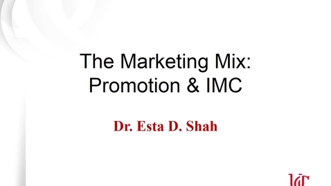 Thumbnail for entry MKTG 7000 Shah/Machleit Promotion &amp; IMC