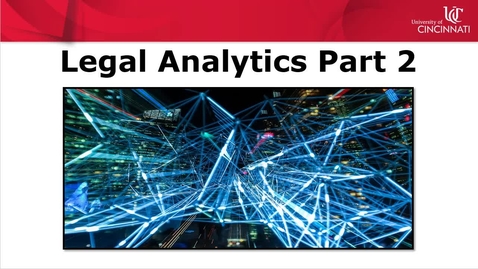 Thumbnail for entry Introduction to Legal Analytics Part 2: Litigation Analytics Products