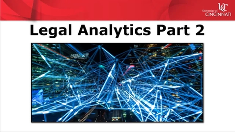 Thumbnail for Introduction to Legal Analytics Part 2: Litigation Analytics Products