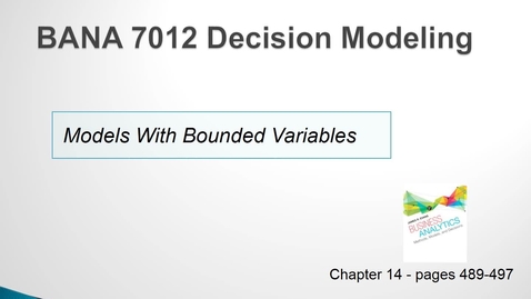 Thumbnail for BANA 7012 Lecture 6.1 Applications - Models with Bounded Variables