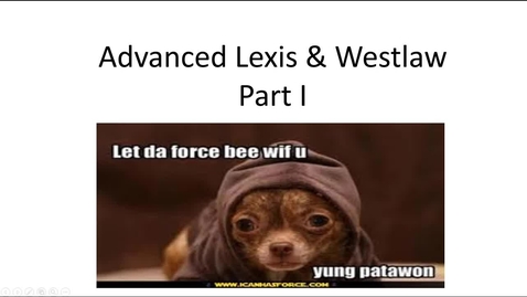 Thumbnail for entry Advanced Lexis &amp; Westlaw Searching Video Part I: Folders -- by Susan M. Boland