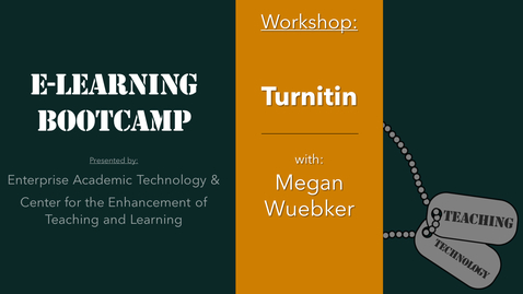 Thumbnail for entry eLearning Bootcamp: Turnitin