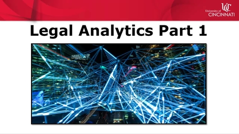 Thumbnail for entry Introduction to Legal Analytics Part 1