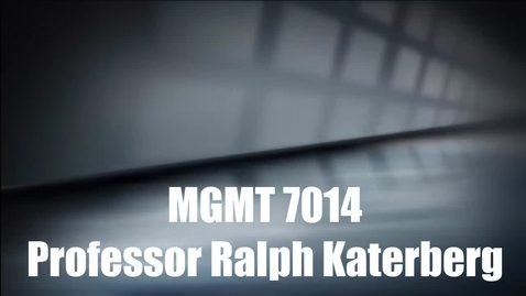 Thumbnail for MGMT 7014 Module 1 Katerburg Part 1