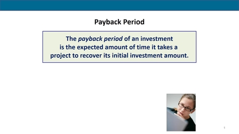 Thumbnail for entry Accounting 7012 Module 13 L2 Payback Period