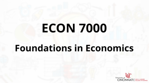 Thumbnail for entry Econ 7000 Course Introduction