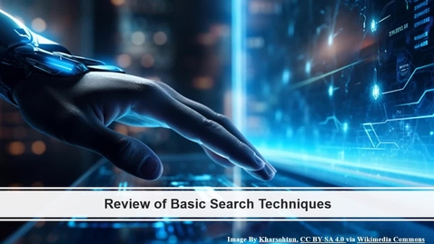 Thumbnail for Review of Basic Terms &amp; Connectors Searching