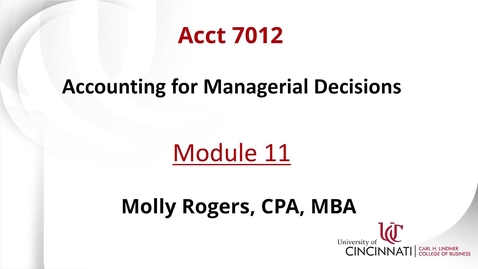 Thumbnail for entry ACCT 7012 Module 11 Introduction