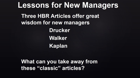 Thumbnail for entry MGMT 7014 On-line Lessons for New Managers.mp4