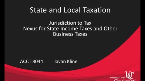Thumbnail for entry Nexus for State Income Taxes &amp; Other Business Taxes