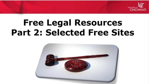 Thumbnail for Free Legal Resources  Video Part 2: Selected Free Resources -- by Susan Boland