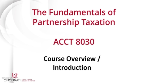 Thumbnail for entry ACCT 8030: The Fundamentals of Partnership Taxation