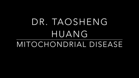 Thumbnail for entry Dr. Taosheng Huang