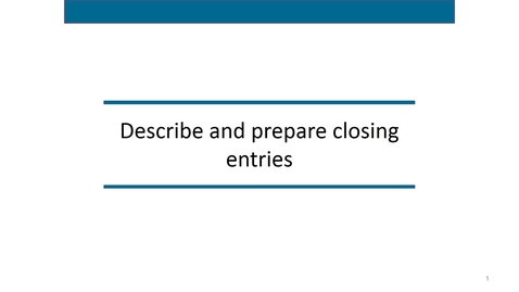 Thumbnail for Accounting 7012 Module 3 L5 Closing Entries