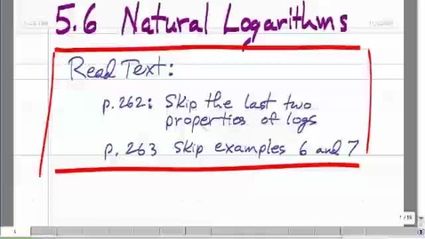 Thumbnail for 5.7 Video Lecture - Natural Logarithms