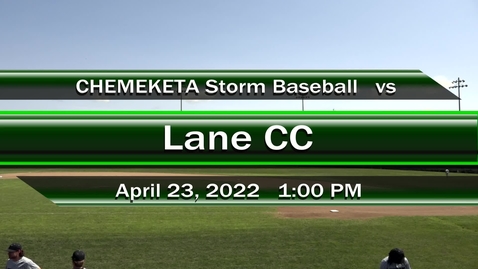 Thumbnail for 04-23-22 - Men's Storm Baseball vs. Lane CC