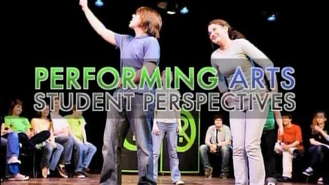 Thumbnail for Performing Arts Student Perspectives