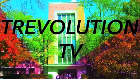 Thumbnail for entry TREVOLUTION TV-Episode One (2015)