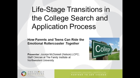 Thumbnail for entry Life-Stage Transitions in the College Search and Application Process - June 15th, 2023