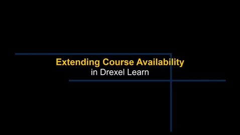 Thumbnail for entry Learn - Extending Course Availability
