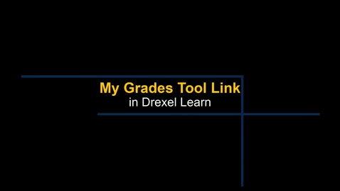 Thumbnail for entry Learn - The &quot;My Grades&quot; Tool Link