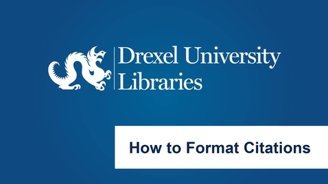 Thumbnail for entry How to Format Citations