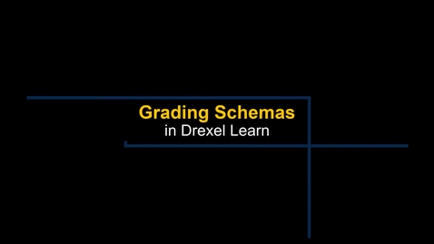 Thumbnail for entry Grade Center - Grading Schemas