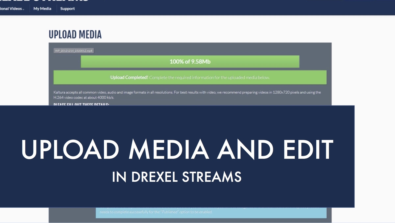 Drexel Streams - Upload Media and Edit