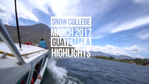 Thumbnail for entry Guatemala Highlights