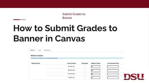 Thumbnail for Canvas Tutorial: Submit Grades to Banner