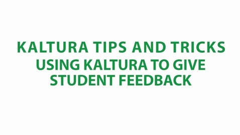 Thumbnail for entry Submiting Feedback in Kaltura