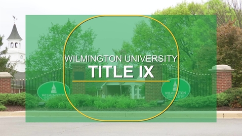 Thumbnail for Title IX at Wilmington University