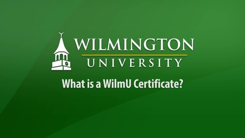 Thumbnail for What Is a WilmU Certificate?