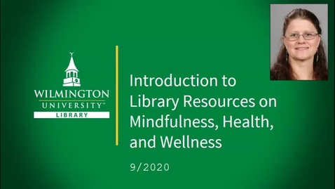 Thumbnail for entry Introduction to Library Resources on Mindfulness, Health, and Wellness