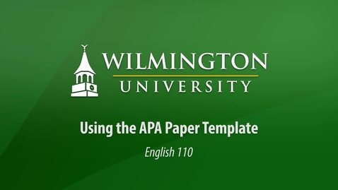 Thumbnail for entry English 110: Using the APA Paper Template