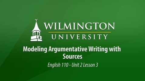 Thumbnail for English 110 Unit 2 Lesson 3: Modeling Argumentative Writing