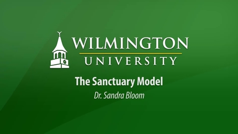 Thumbnail for entry The Sanctuary Model with Dr. Sandra Bloom