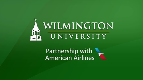 Thumbnail for entry Wilmington University Partnership with American Airlines