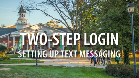 Thumbnail for entry 2 STEP LOGIN - TEXT MESSAGING