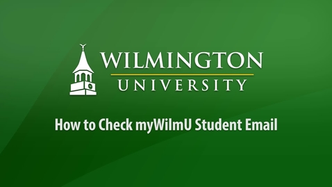 Thumbnail for How to Check myWilmu Student Email