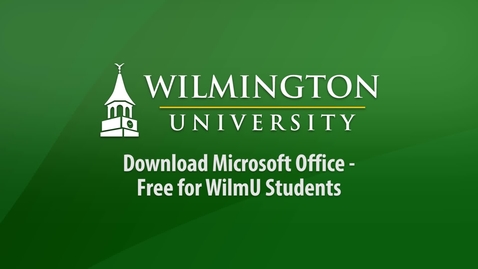 Thumbnail for entry Download Microsoft Office - Free for WilmU Students