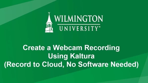 Thumbnail for Record a Webcam Video Using Kaltura