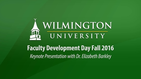 Thumbnail for Faculty Development Day Fall 2016 Keynote Presentation with Dr. Elizabeth Barkley